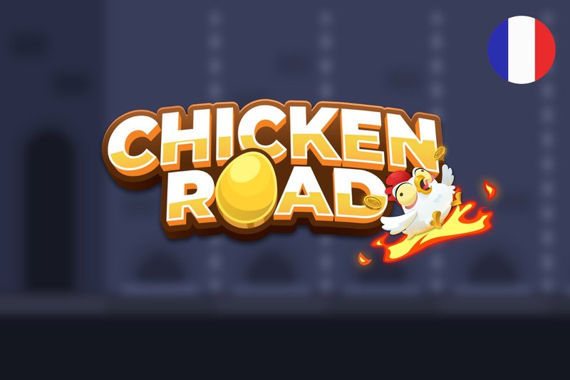 Chicken road game à France
